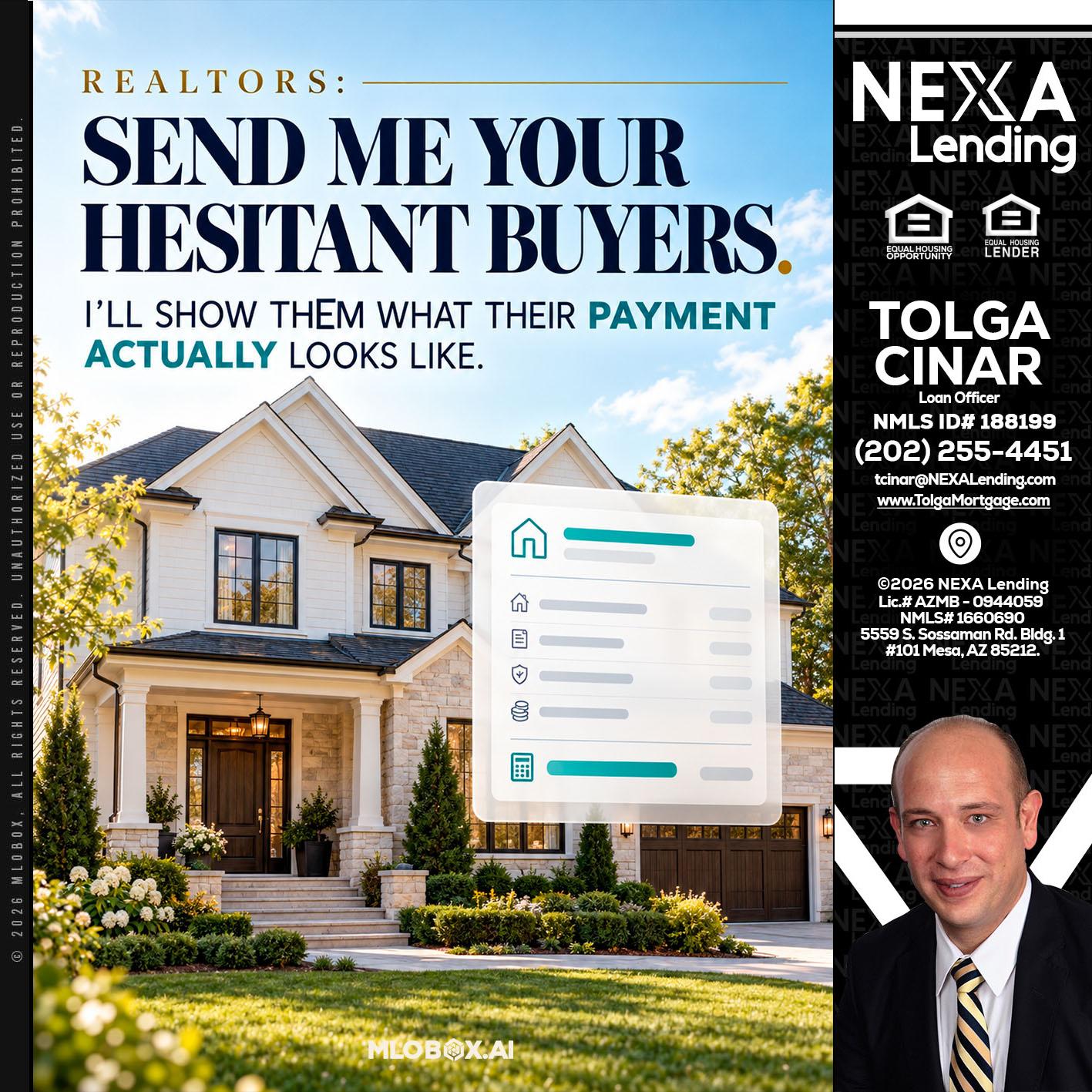 SEND ME YOUR - Tolga Cinar -Mortgage Loan Originator
