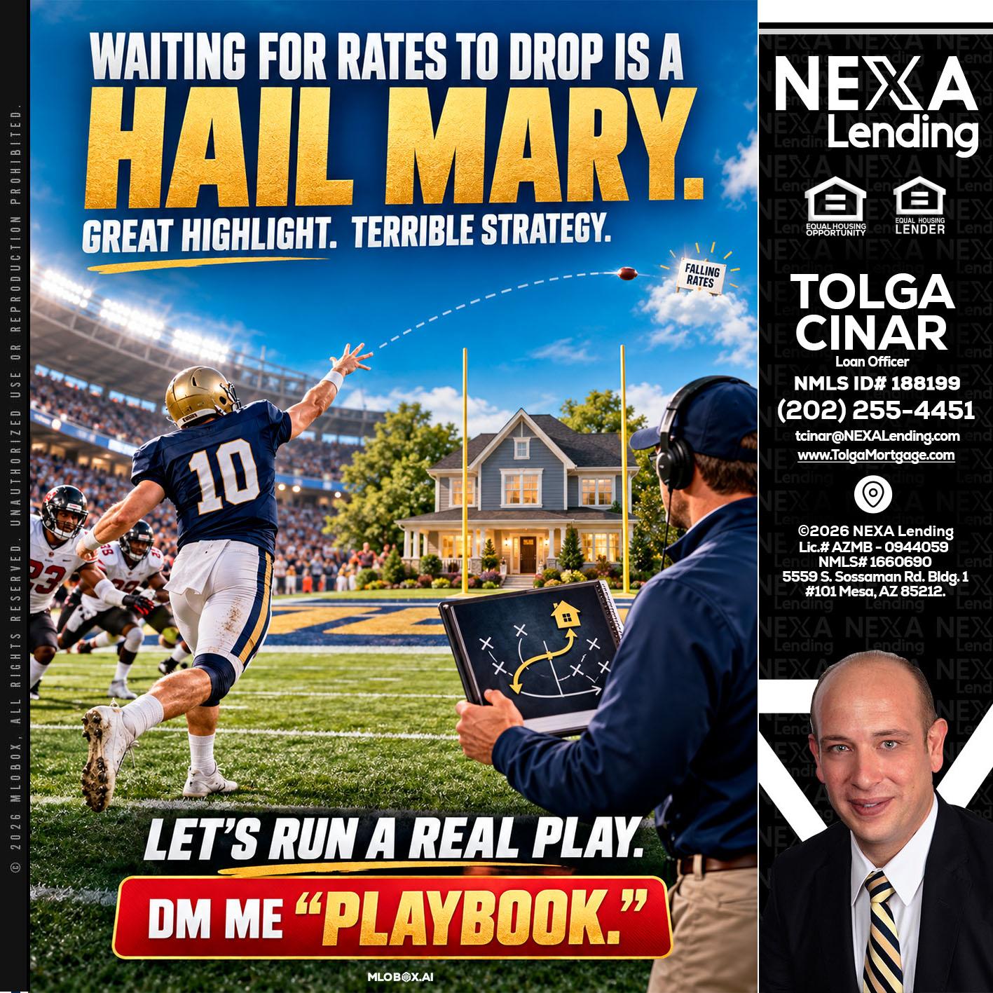 HAIL MARY - Tolga Cinar -Mortgage Loan Originator